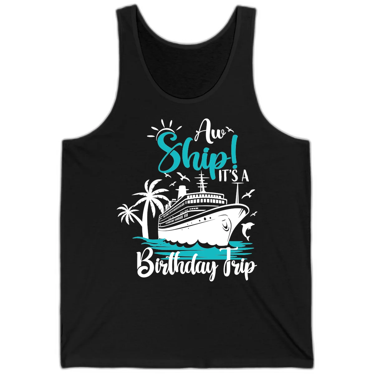 Aw Ship It's A Birthday Trip Tank Top in Black