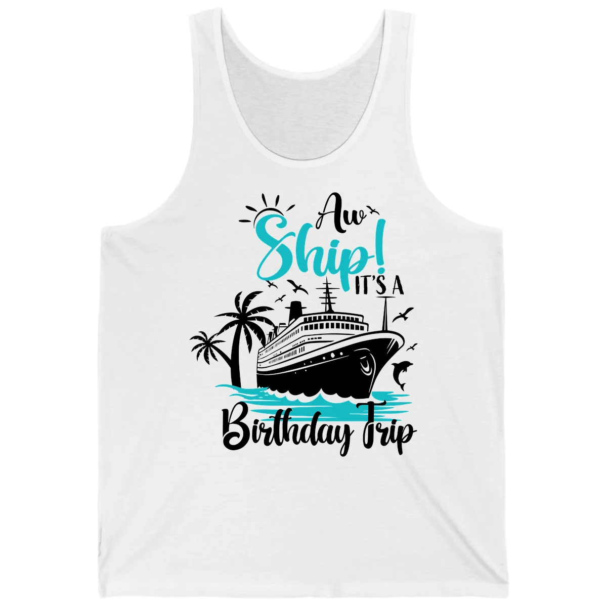 Aw Ship It's A Birthday Trip Tank Top in White
