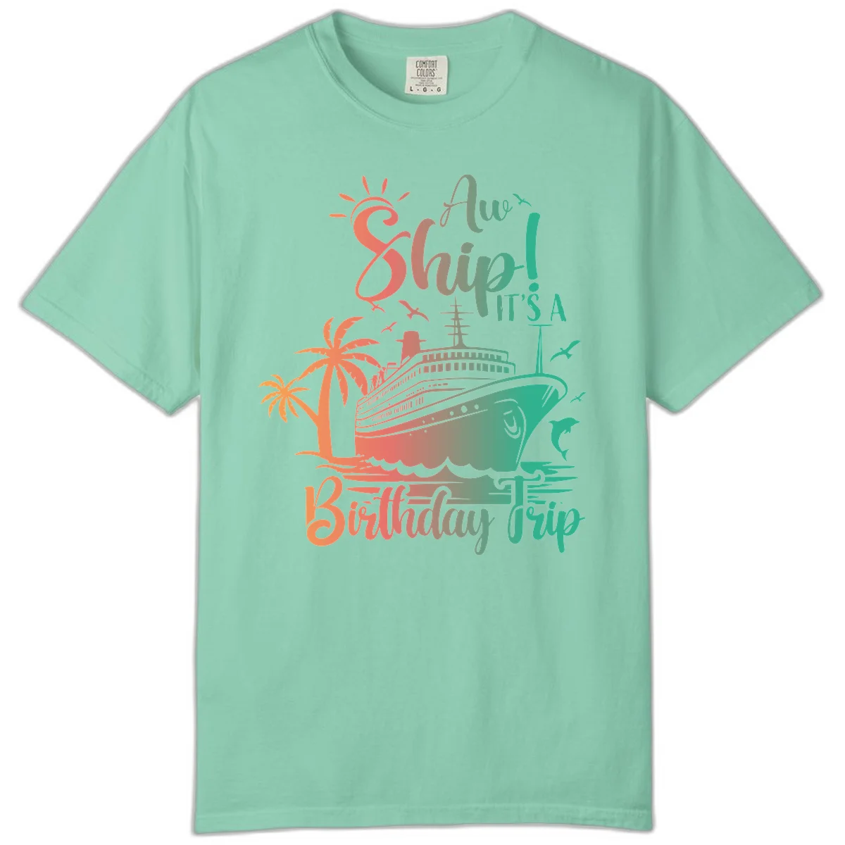 Ahoy It's A Cruise Ship Birthday Trip Comfort Color in Island Reef