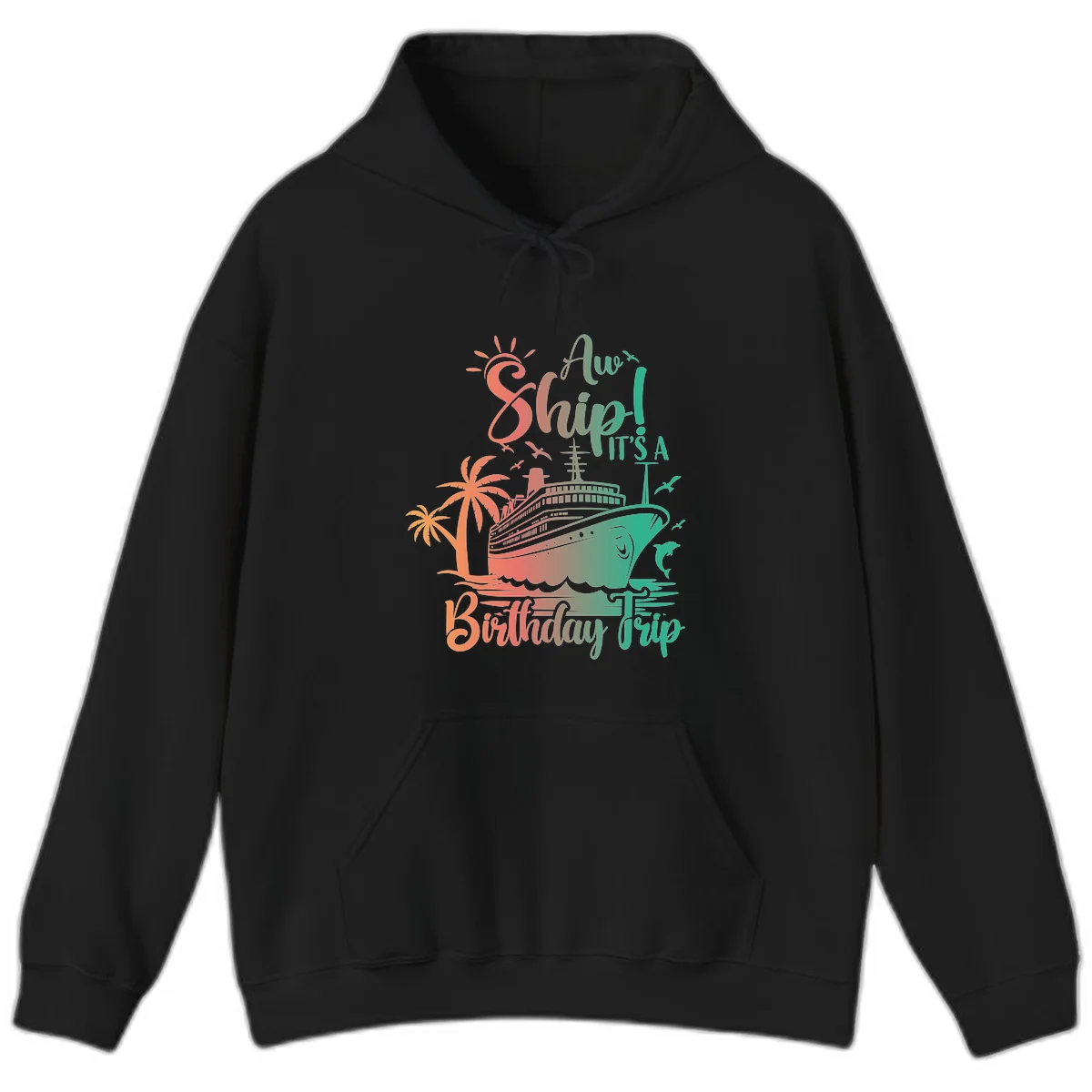 Ahoy It's A Cruise Ship Birthday Trip Hoodie in Black