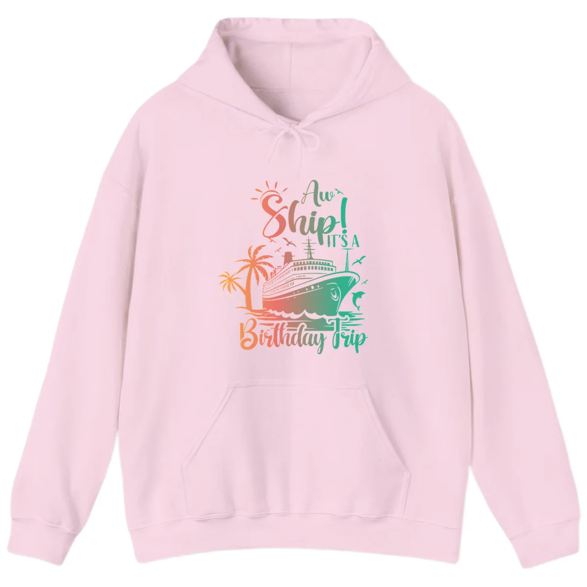 Ahoy It's A Cruise Ship Birthday Trip Hoodie in Light Pink