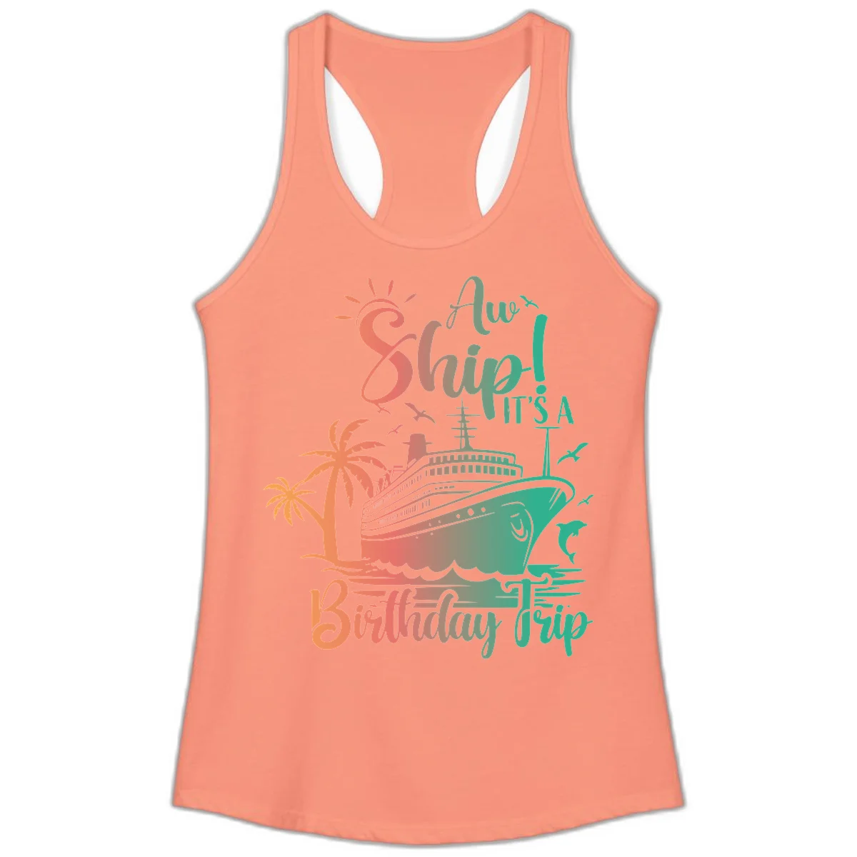 Ahoy It's A Cruise Ship Birthday Trip Ladies Tank in Solid Light Orange