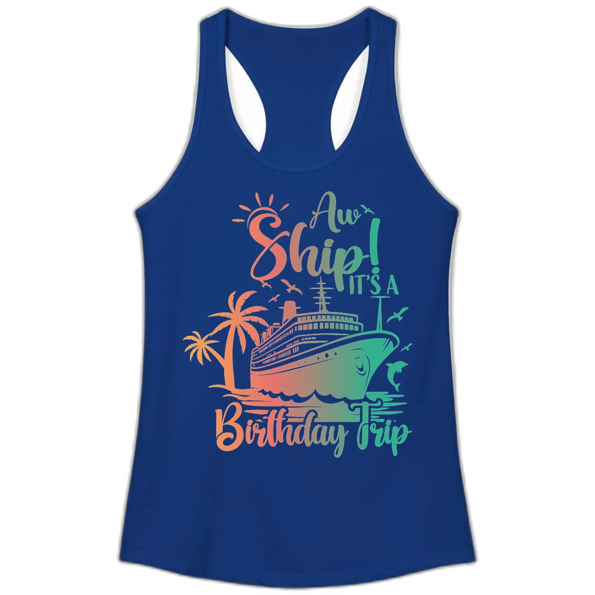 Ahoy It's A Cruise Ship Birthday Trip Ladies Tank in Solid Royal