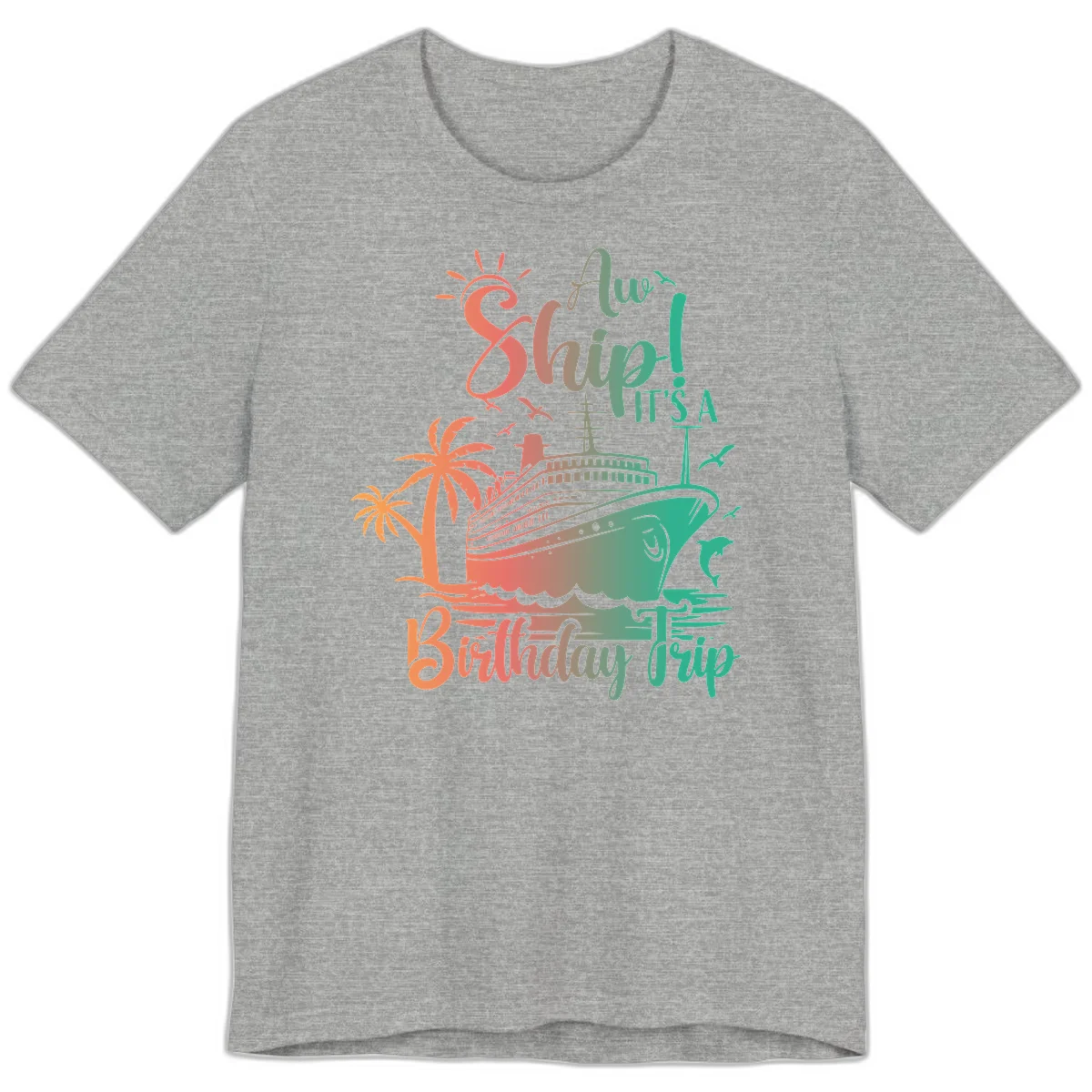 Ahoy It's A Cruise Ship Birthday Trip Premium T-Shirt in Athletic Heather