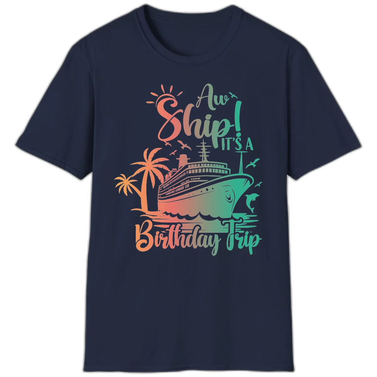 Ahoy It's A Cruise Ship Birthday Trip T-Shirt in Navy