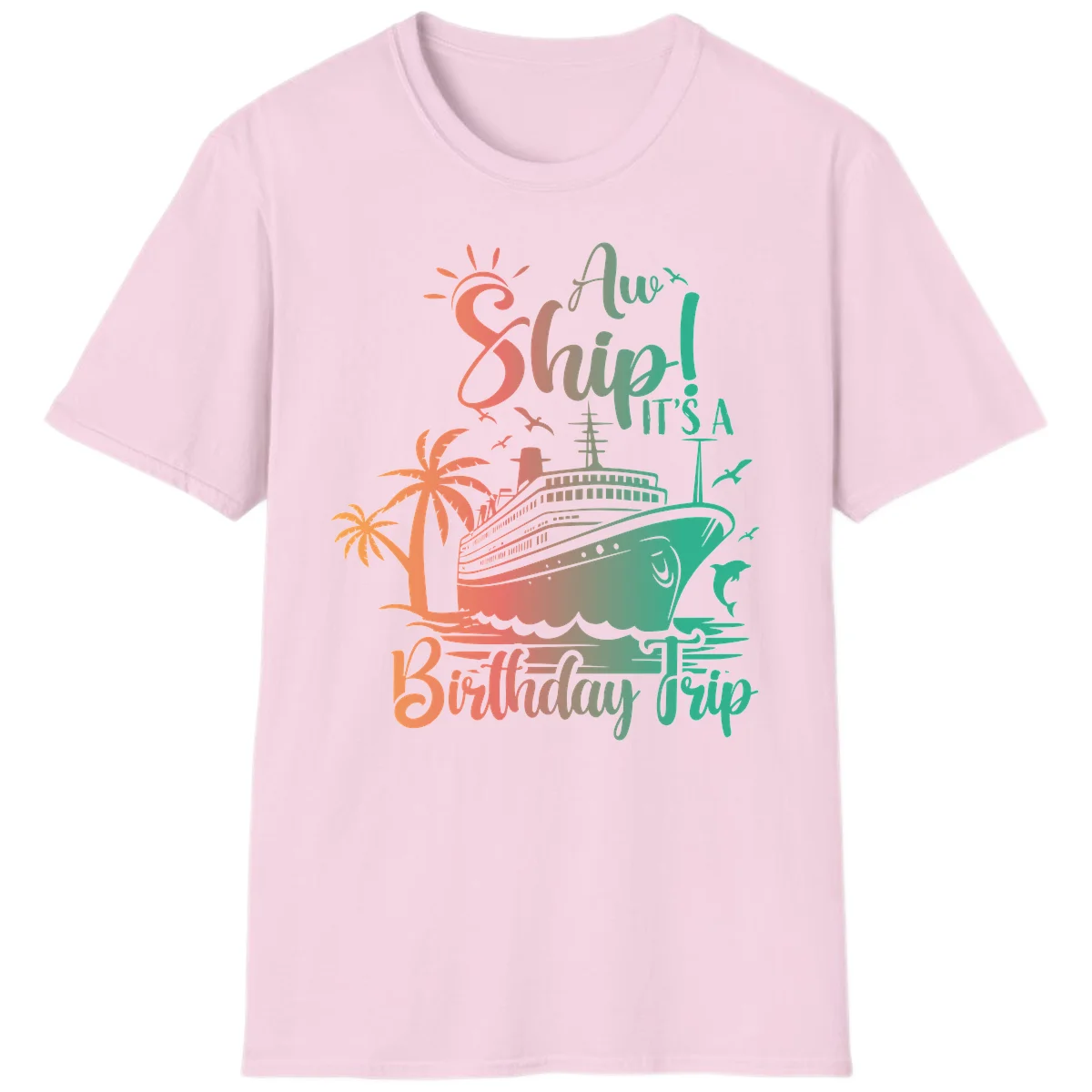 Ahoy It's A Cruise Ship Birthday Trip T-Shirt in Light Pink