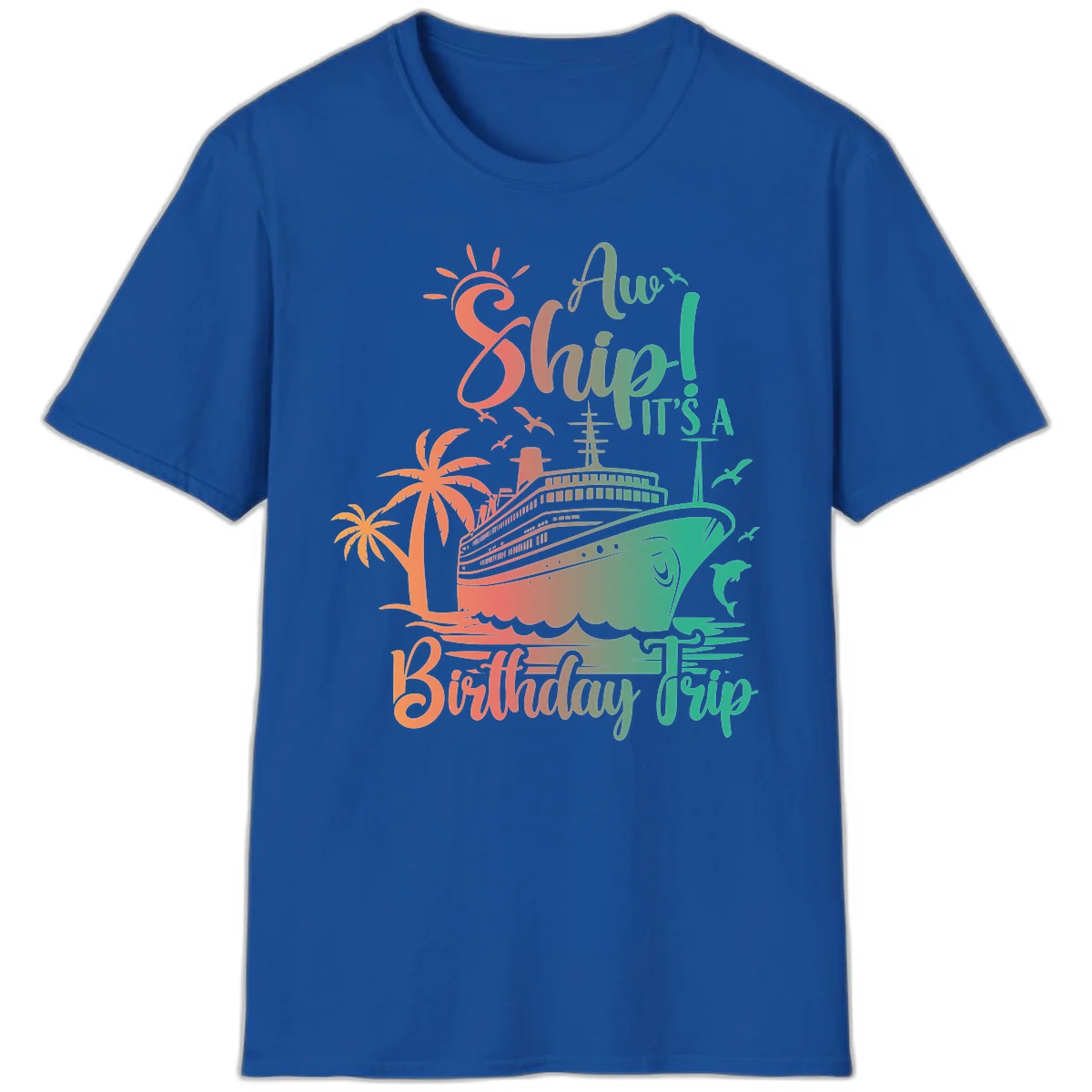Ahoy It's A Cruise Ship Birthday Trip T-Shirt in Royal