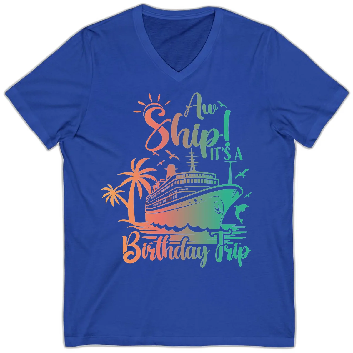 Ahoy It's A Cruise Ship Birthday Trip V-Neck in True Royal