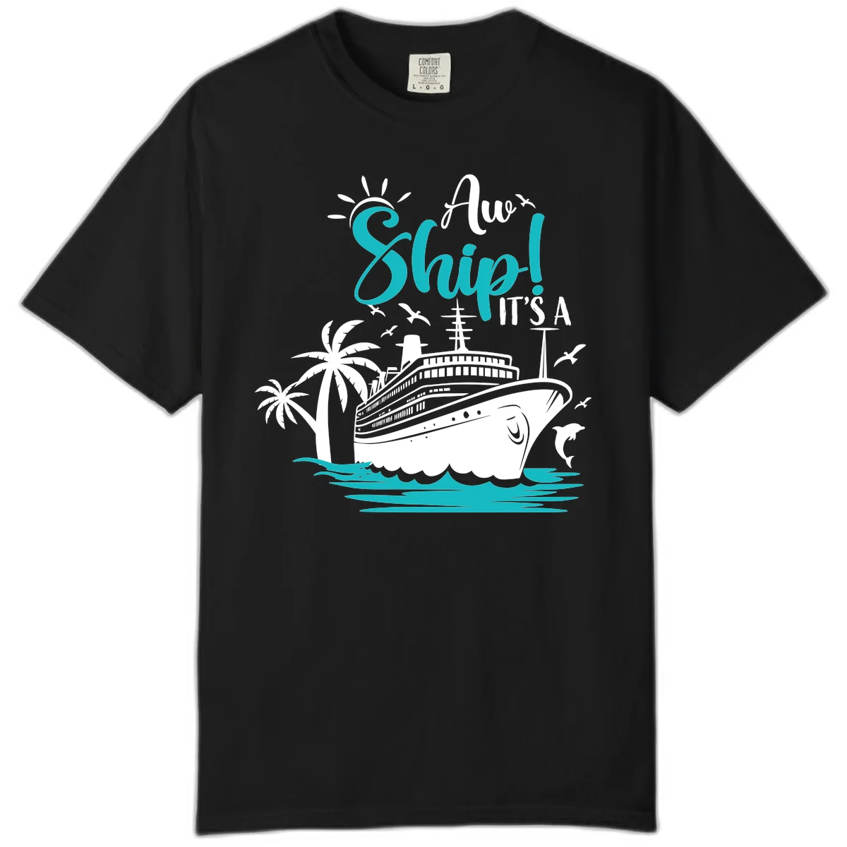 Aw Ship It's A Cruise Funny Comfort Colors Tee in Black