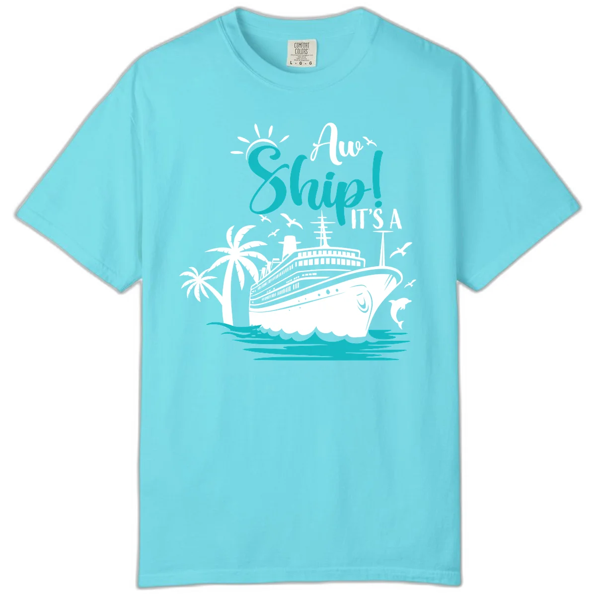 Aw Ship It's A Cruise Funny Comfort Colors Tee in Lagoon Blue