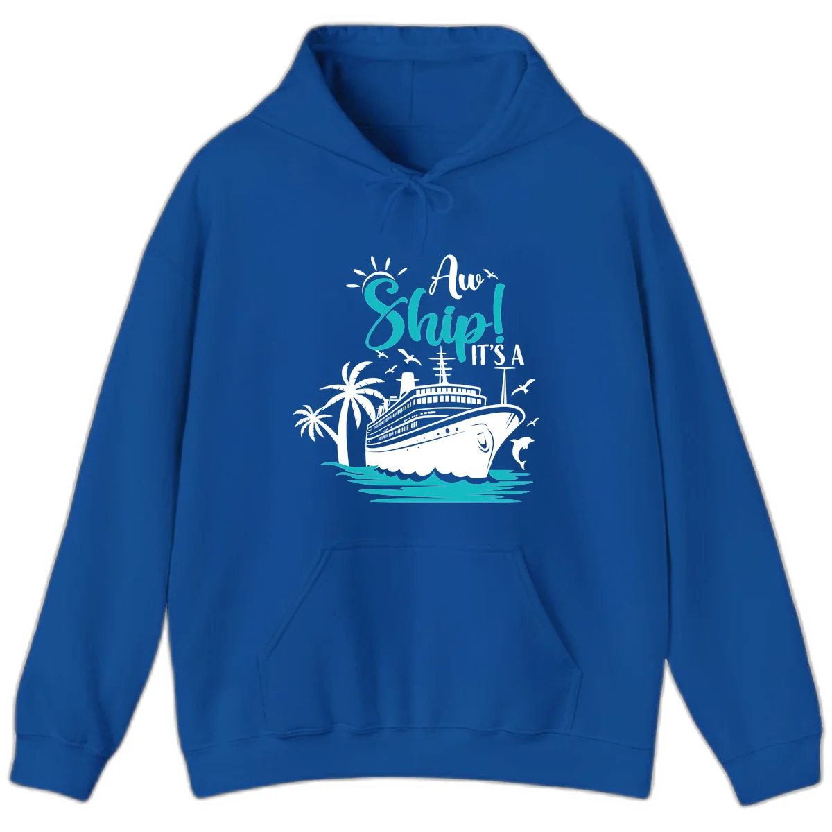 Aw Ship It's A Cruise Funny Vacation Hoodie in Royal