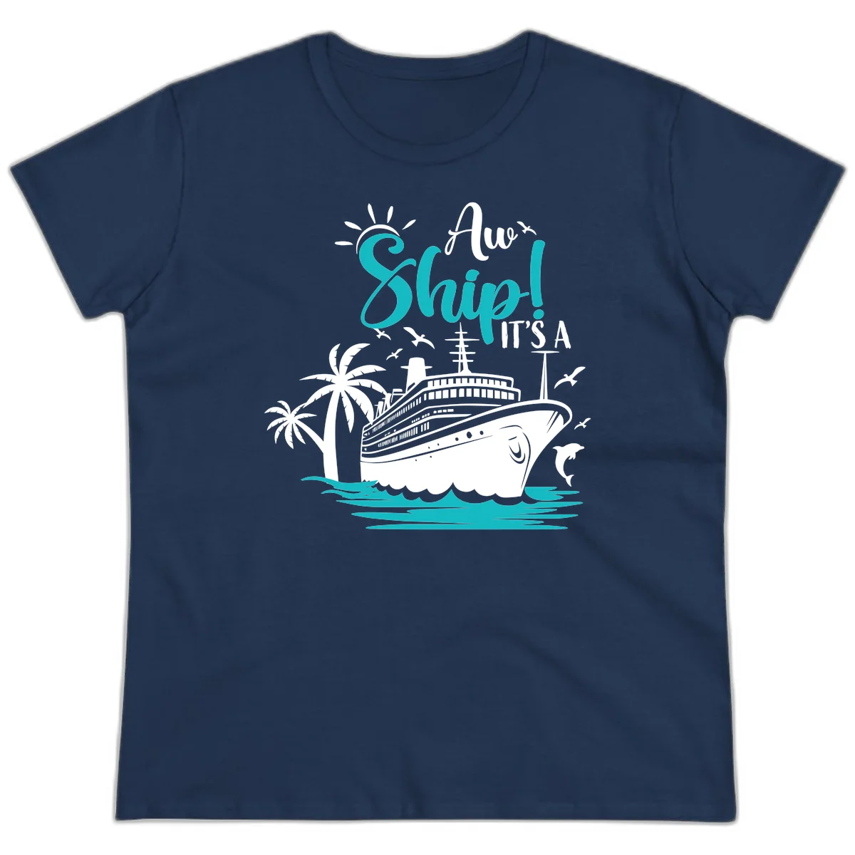 Aw Ship It's A Cruise Funny Ladies Vacation Tee in Navy