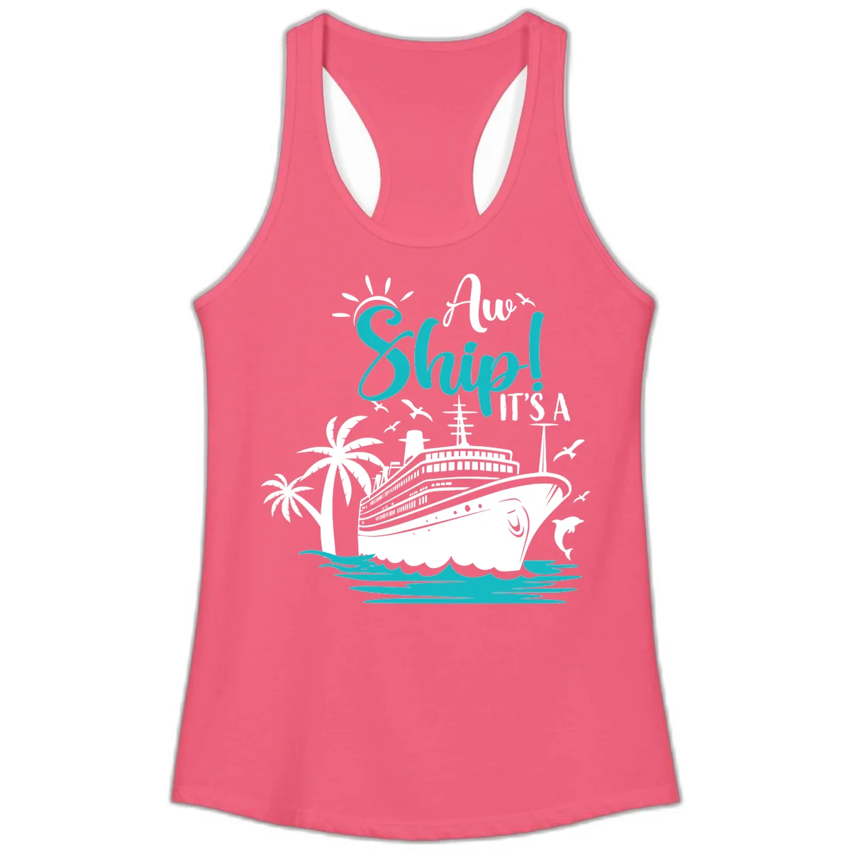 Aw Ship It's A Cruise Funny Ladies Tank Top in Hot Pink