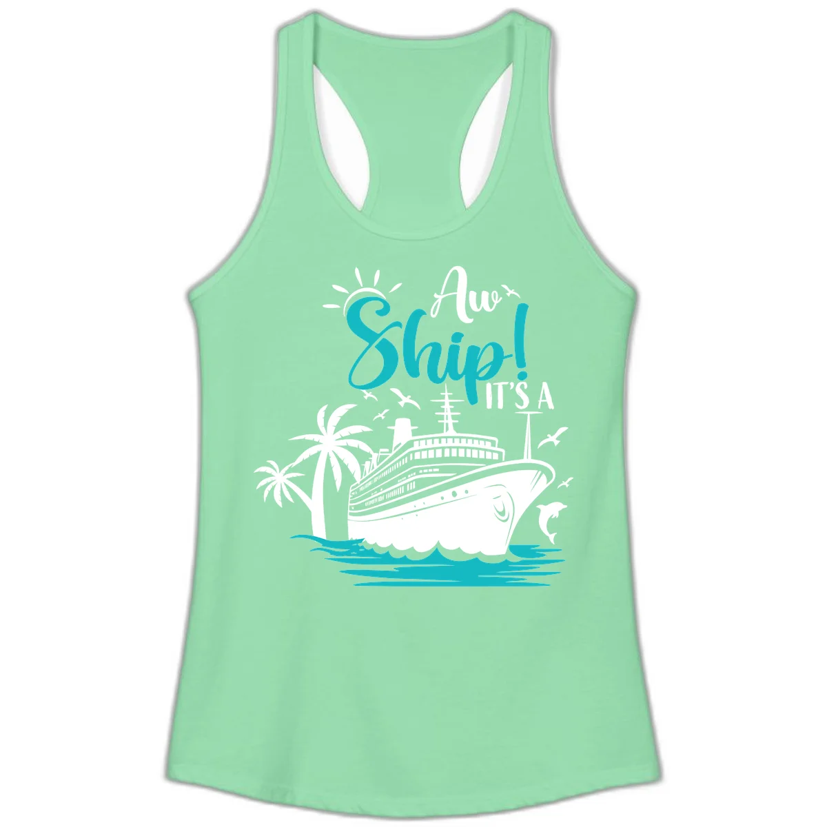 Aw Ship It's A Cruise Funny Ladies Tank Top in Solid Mint
