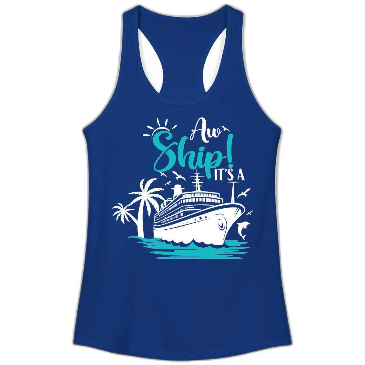 Aw Ship It's A Cruise Funny Ladies Tank Top in Solid Royal