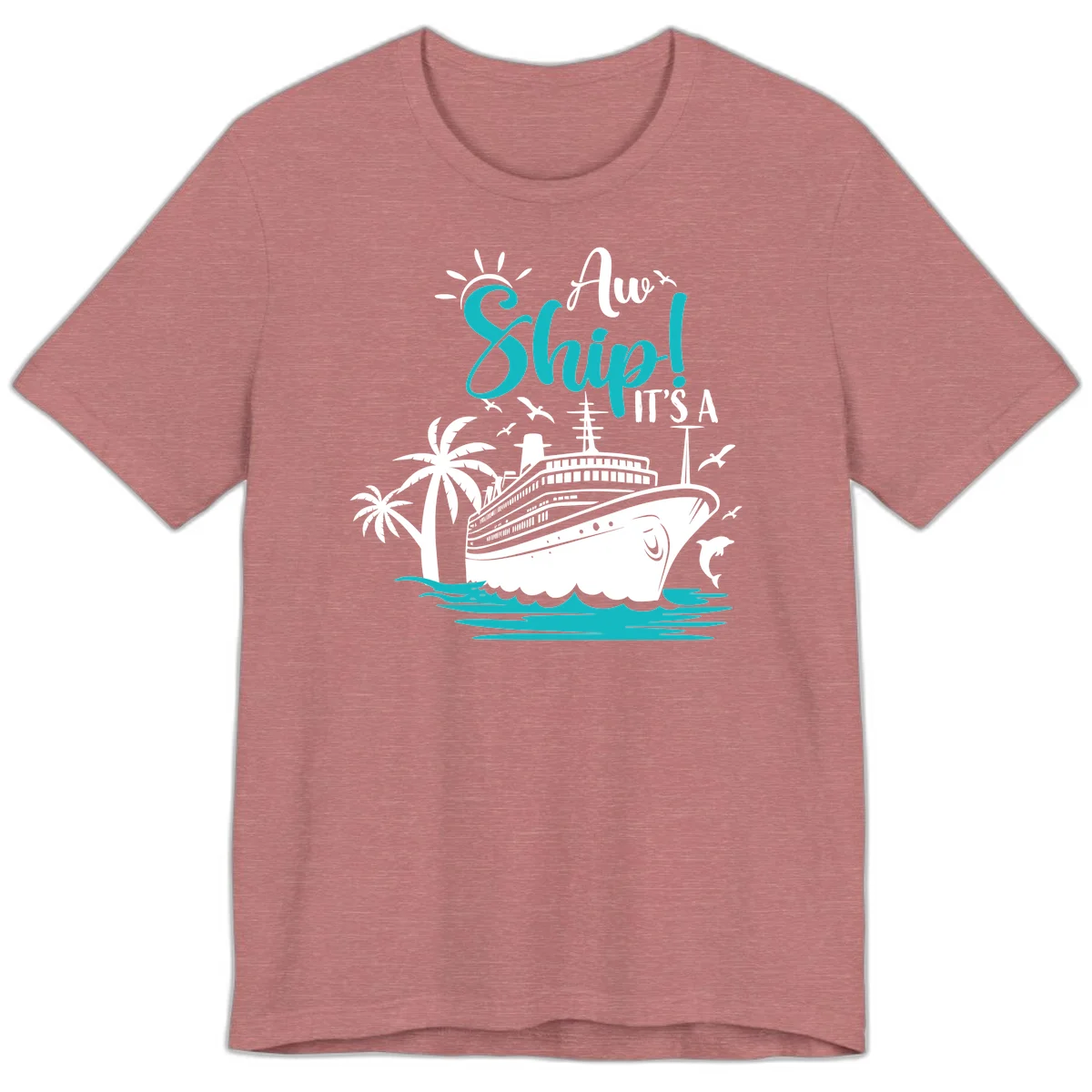 Aw Ship It's A Cruise Funny Premium Vacation T-Shirt in Heather Mauve
