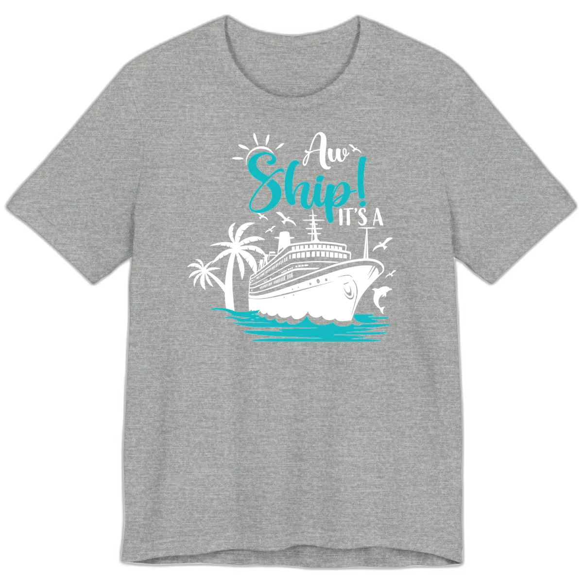 Aw Ship It's A Cruise Funny Premium Vacation T-Shirt in Athletic Heather