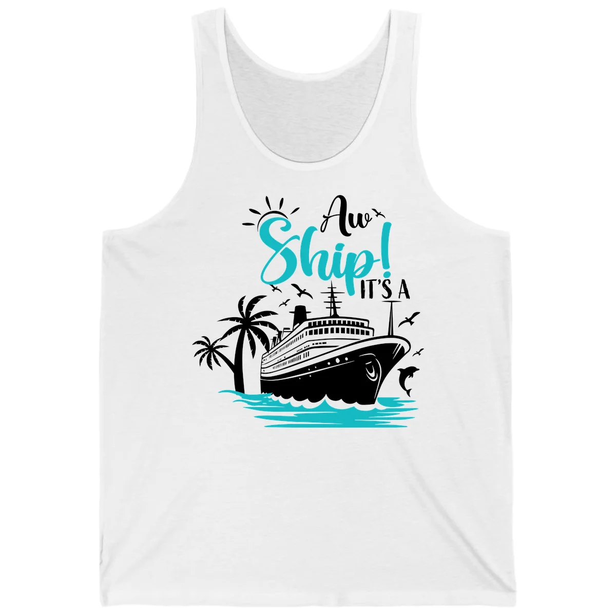 Aw Ship It's A Cruise Funny Vacation Tank Top in White