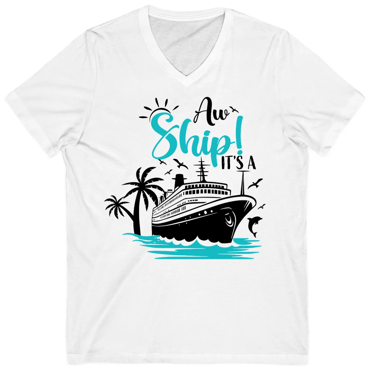 Aw Ship It's A Cruise Funny V-Neck T-Shirt in White