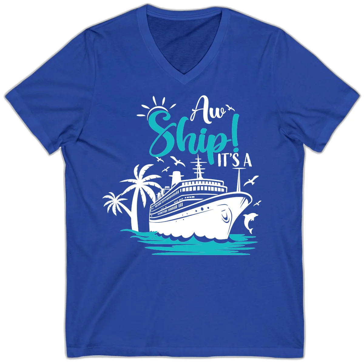 Aw Ship It's A Cruise Funny V-Neck T-Shirt in True Royal