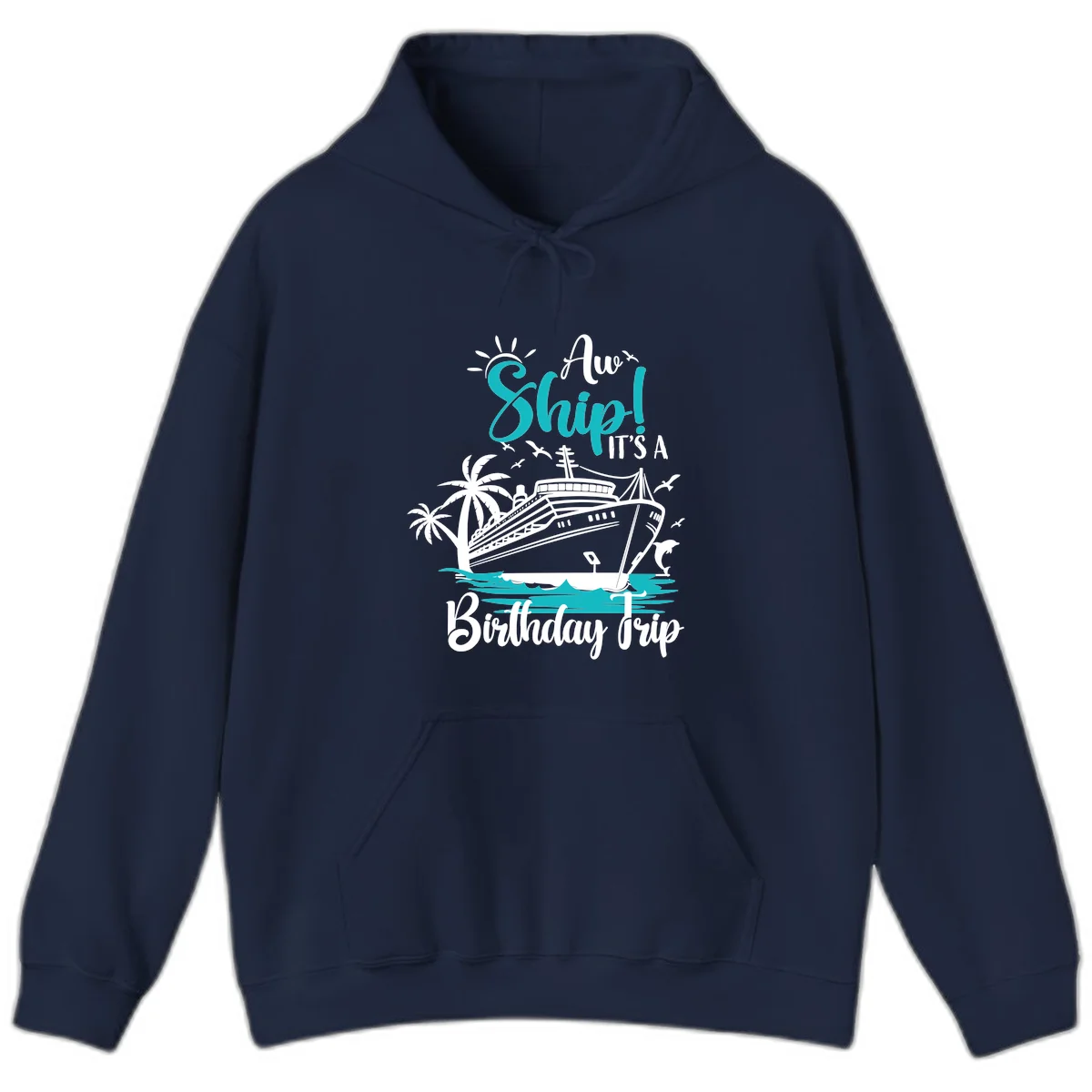 Ahoy Ship It's A Birthday Trip Hoodie in Navy