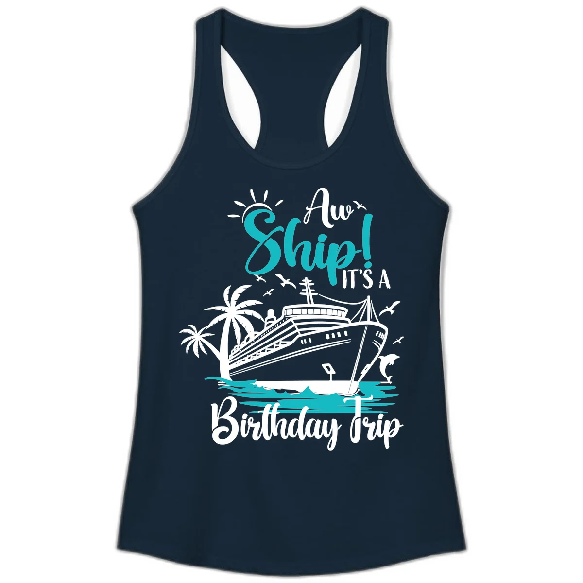 Ahoy Ship It's A Birthday Trip Ladies Tank in Solid Midnight Navy
