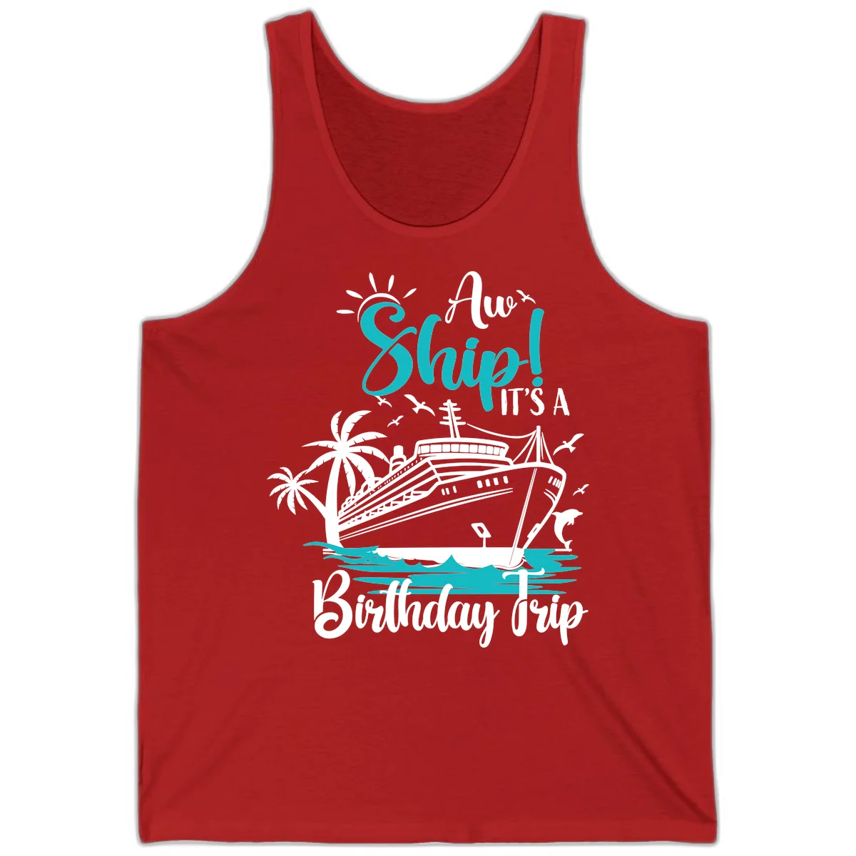 Ahoy Ship It's A Birthday Trip Tank in Red