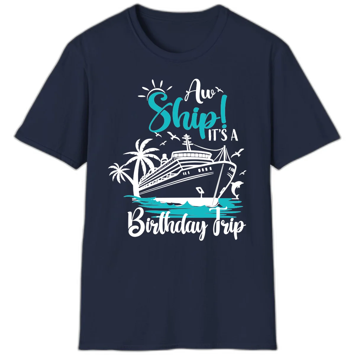 Ahoy Ship It's A Birthday Trip T-Shirt in Navy