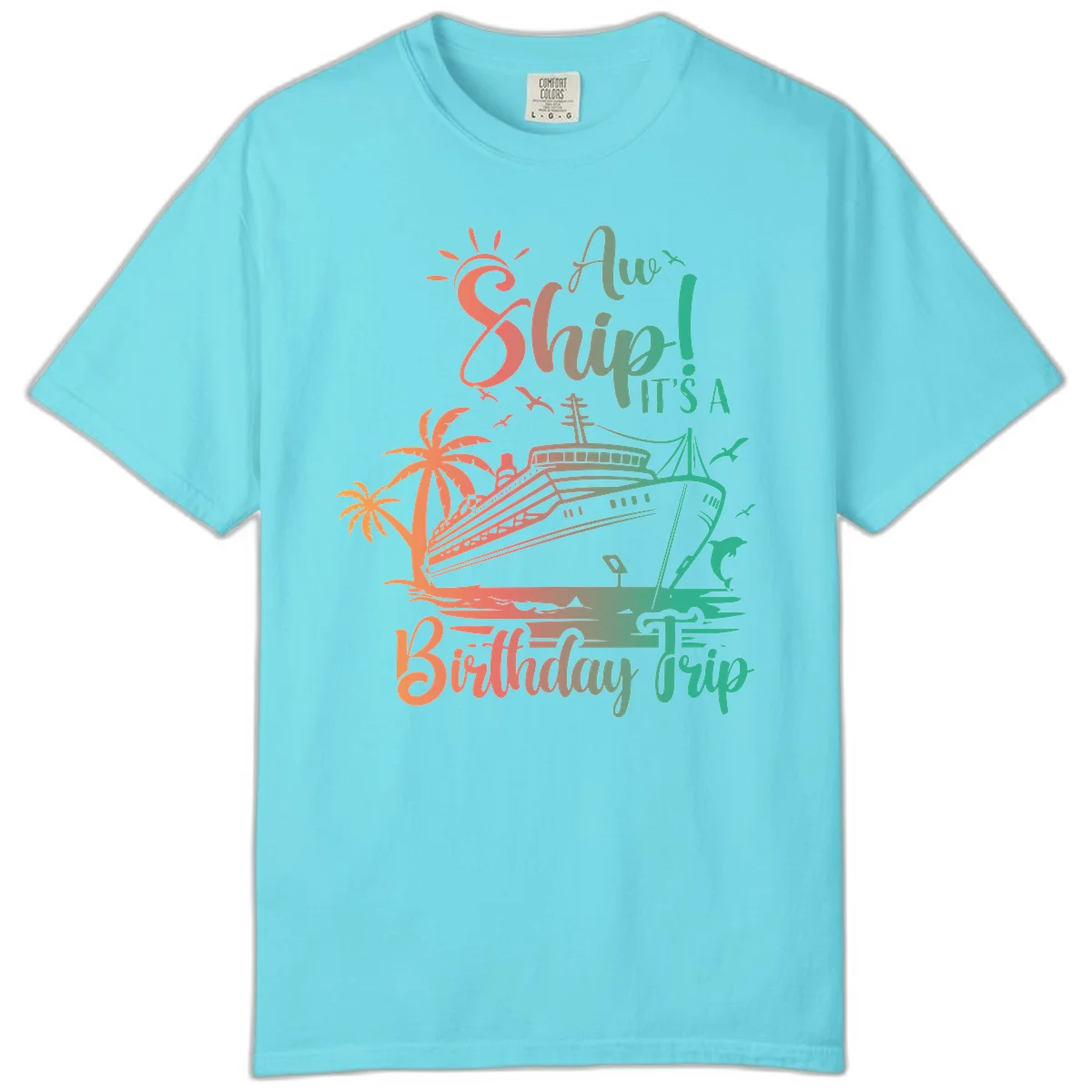 Ahoy It's A Birthday Trip Comfort Color in Lagoon Blue