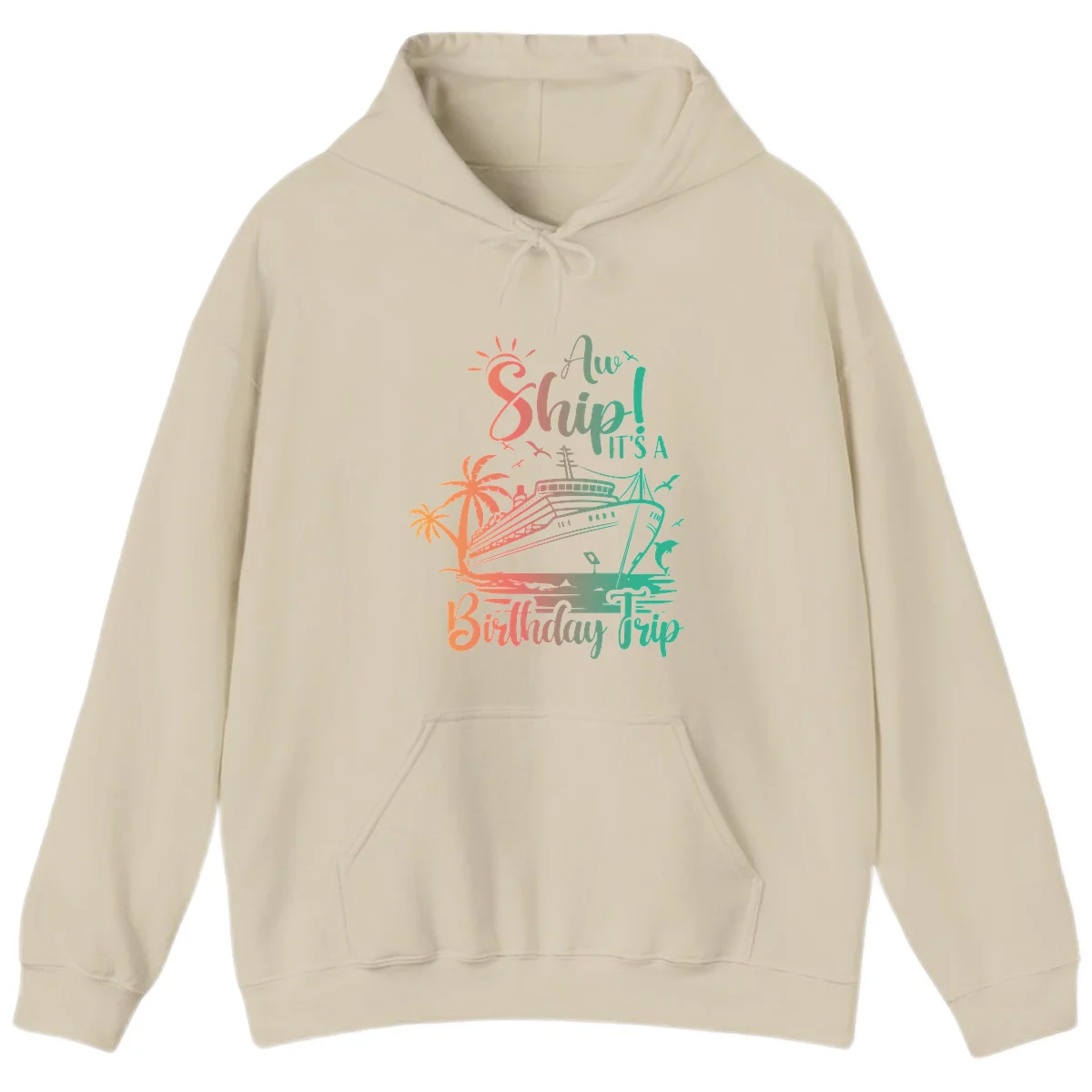 Ahoy It's A Birthday Trip Hoodie in Sand