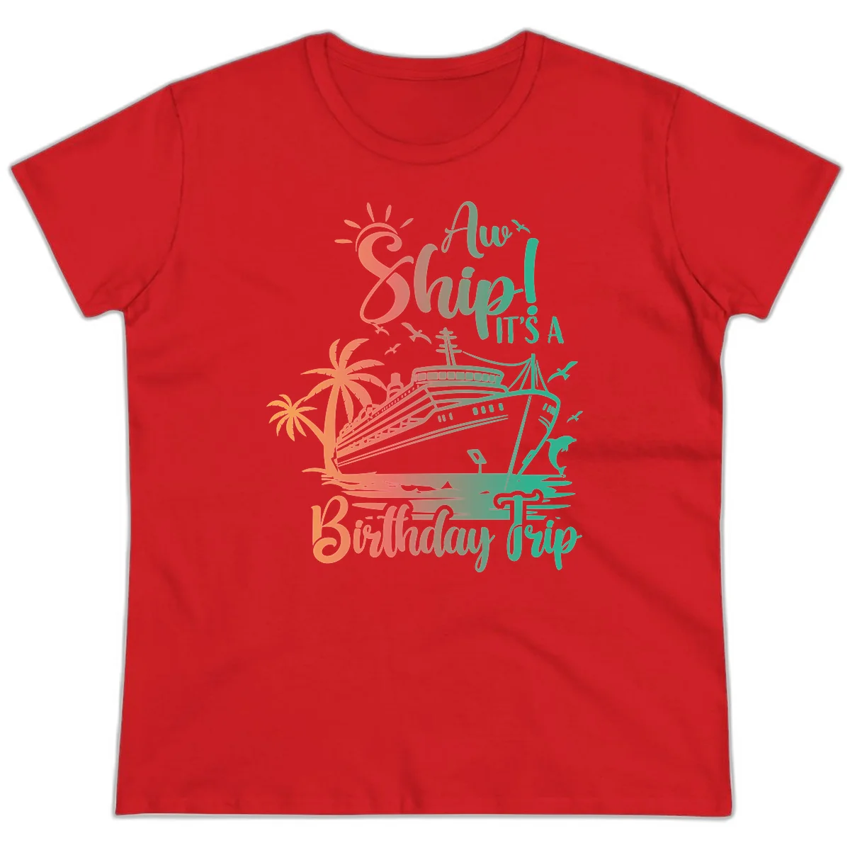 Ahoy It's A Birthday Trip Ladies Tee in Red