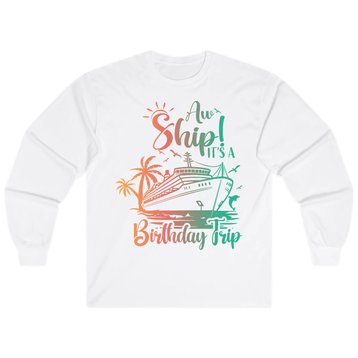 Ahoy It's A Birthday Trip Long Sleeve in White