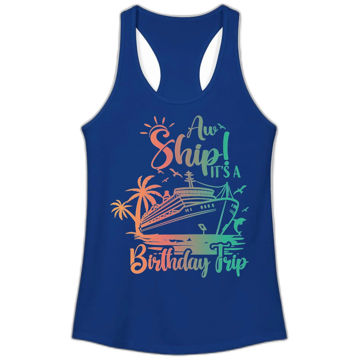 Ahoy It's A Birthday Trip Ladies Tank in Solid Royal