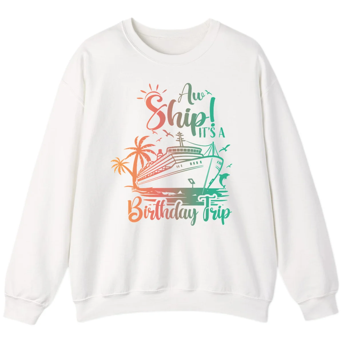 Ahoy It's A Birthday Trip Sweatshirt in White