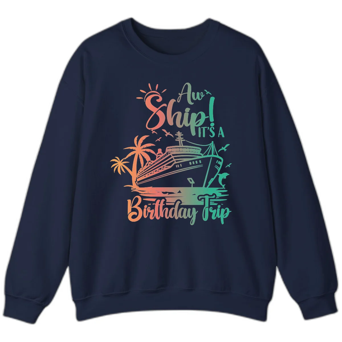 Ahoy It's A Birthday Trip Sweatshirt in Navy