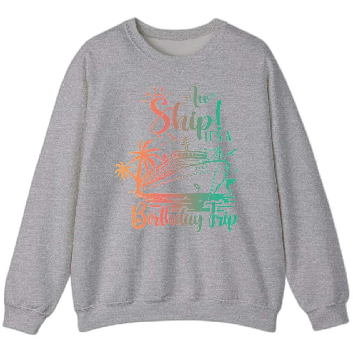 Ahoy It's A Birthday Trip Sweatshirt in Sport Grey