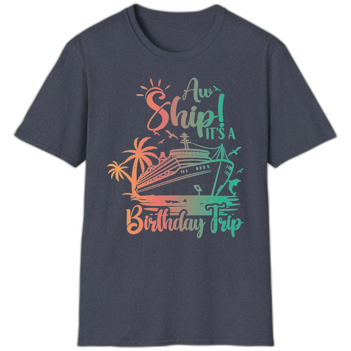Ahoy It's A Birthday Trip T-Shirt in Heather Navy