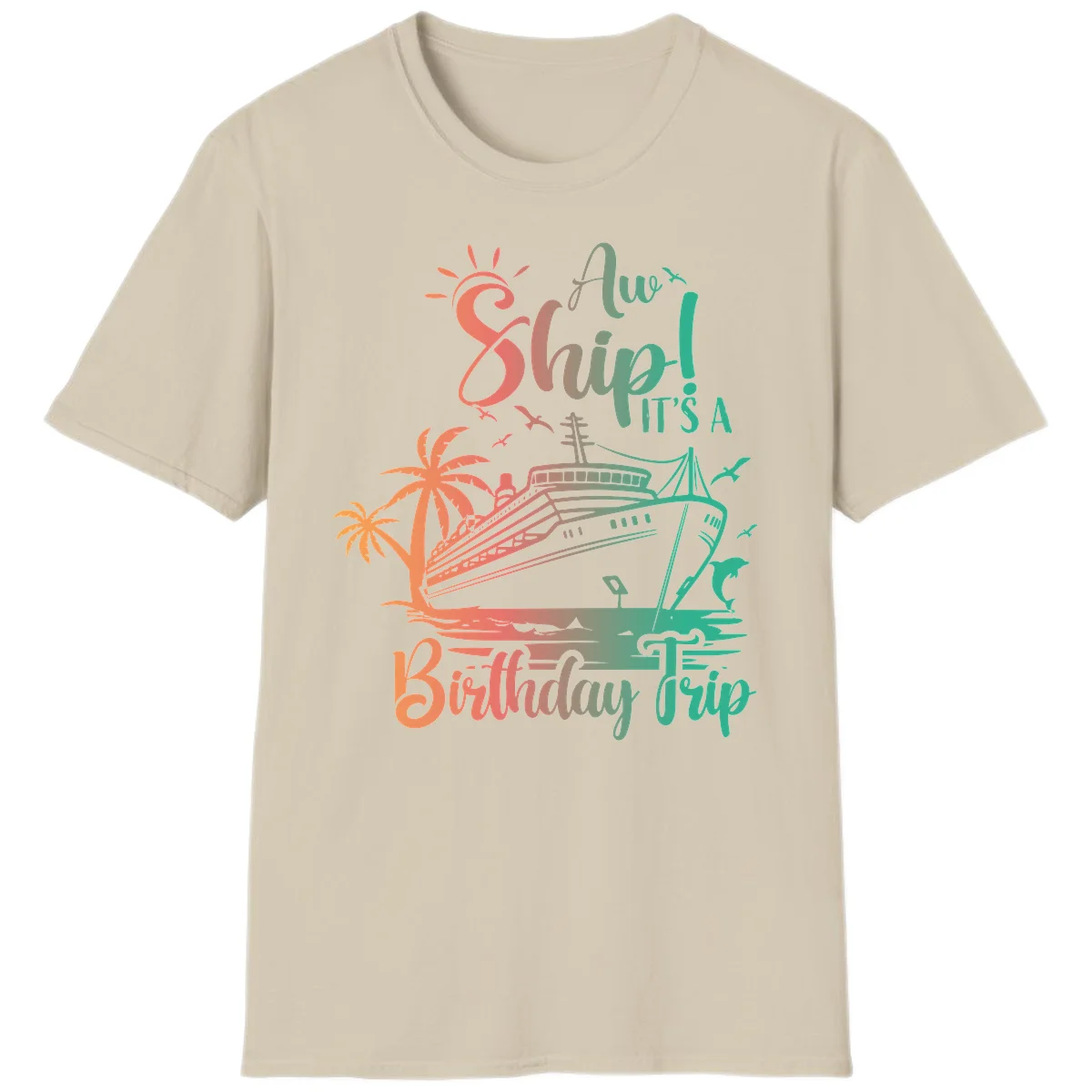 Ahoy It's A Birthday Trip T-Shirt in Sand