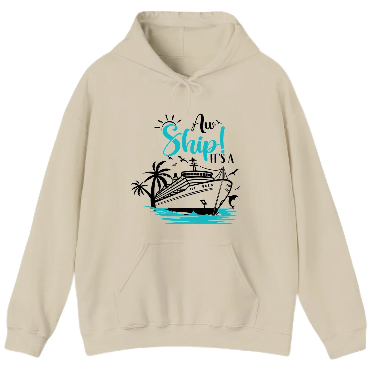 Aw Ship It's A Cruise Hoodie in Sand