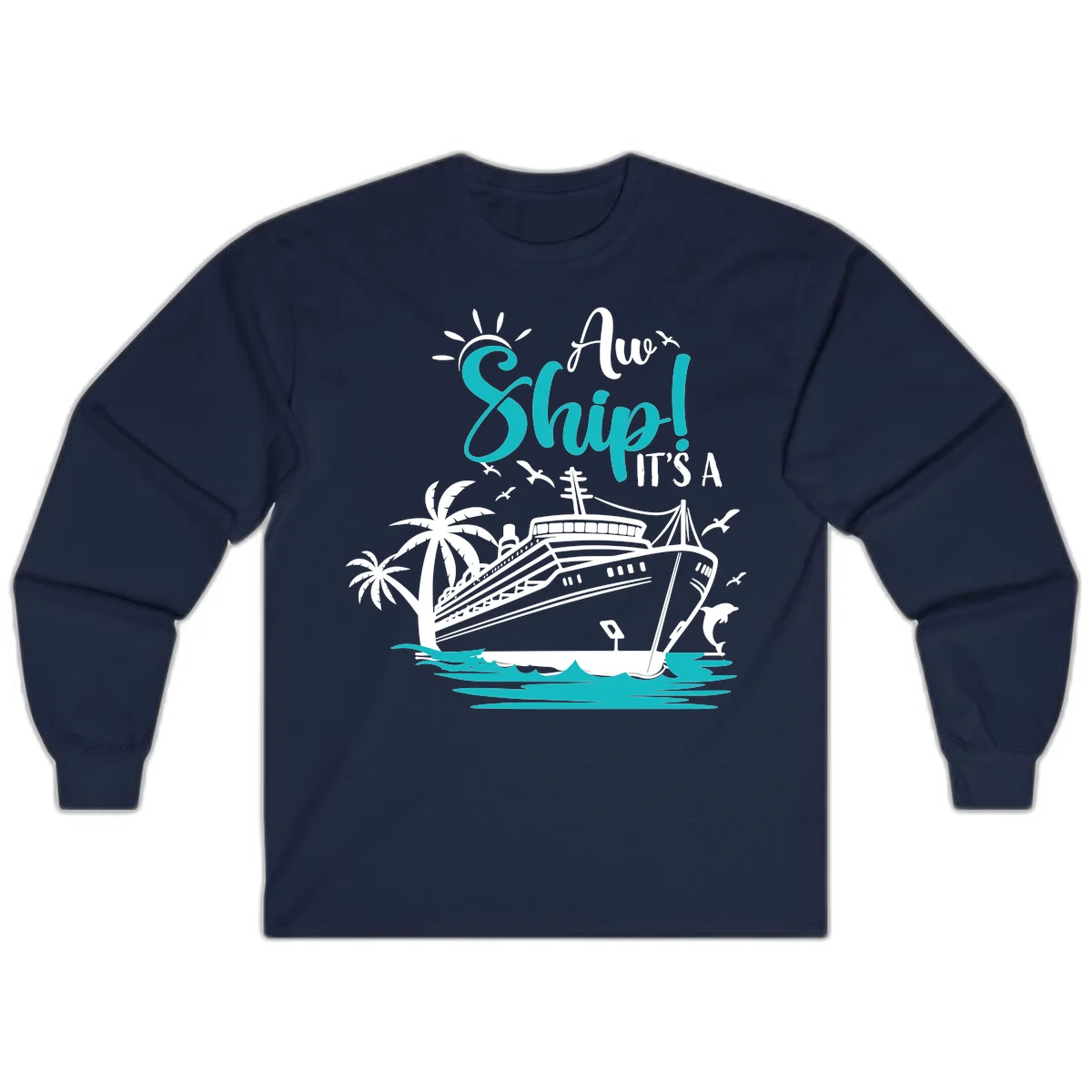 Aw Ship It's A Cruise Long Sleeve in Navy