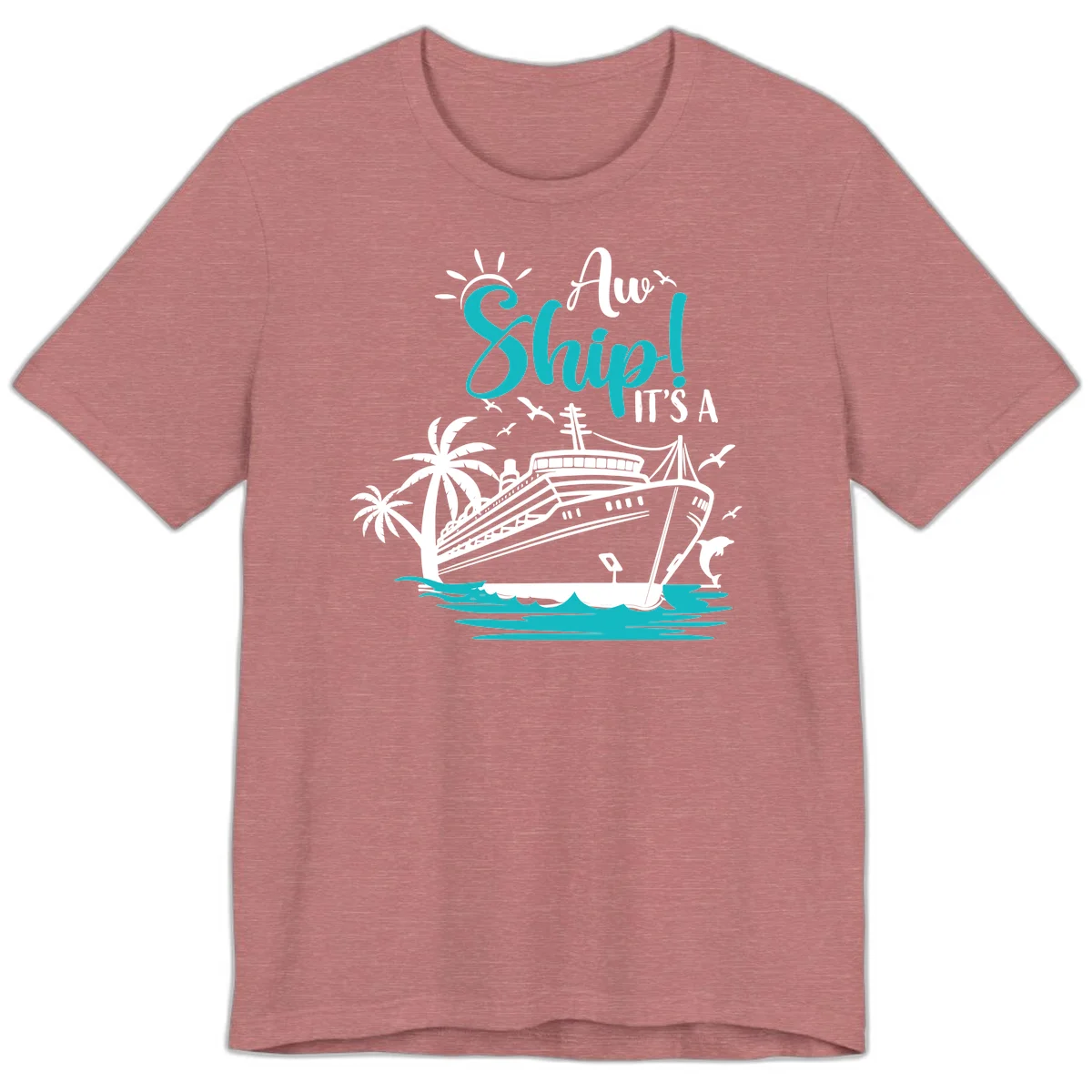 Aw Ship It's A Cruise Premium T-Shirt in Heather Mauve