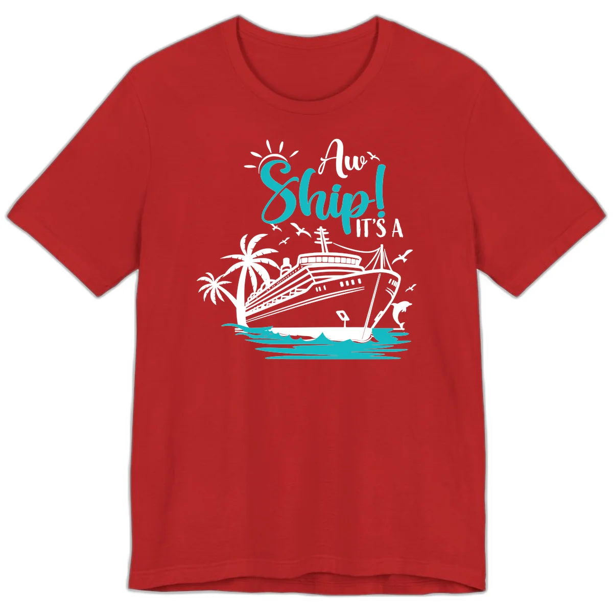 Aw Ship It's A Cruise Premium T-Shirt in Red
