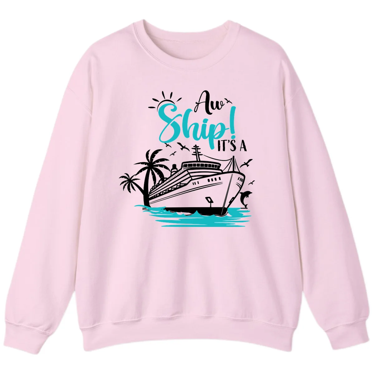 Aw Ship It's A Cruise Sweatshirt in Light Pink