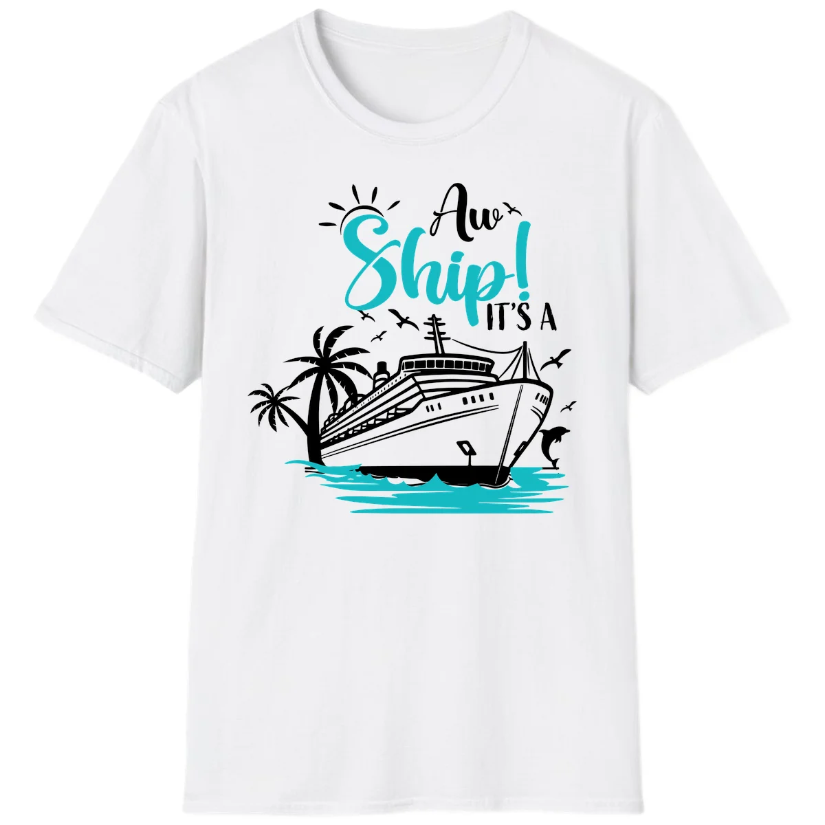 Aw Ship It's A Cruise T-Shirt in White