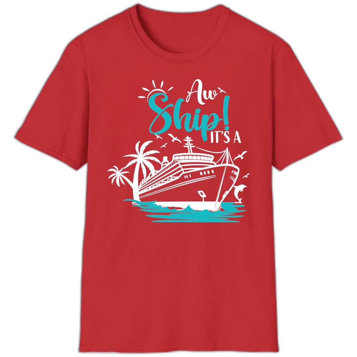 Aw Ship It's A Cruise T-Shirt in Red