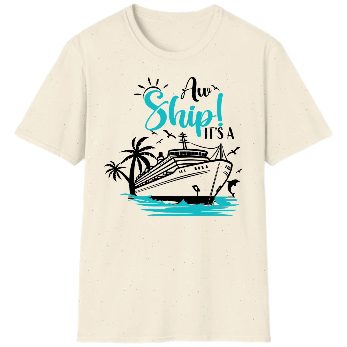 Aw Ship It's A Cruise T-Shirt in Natural