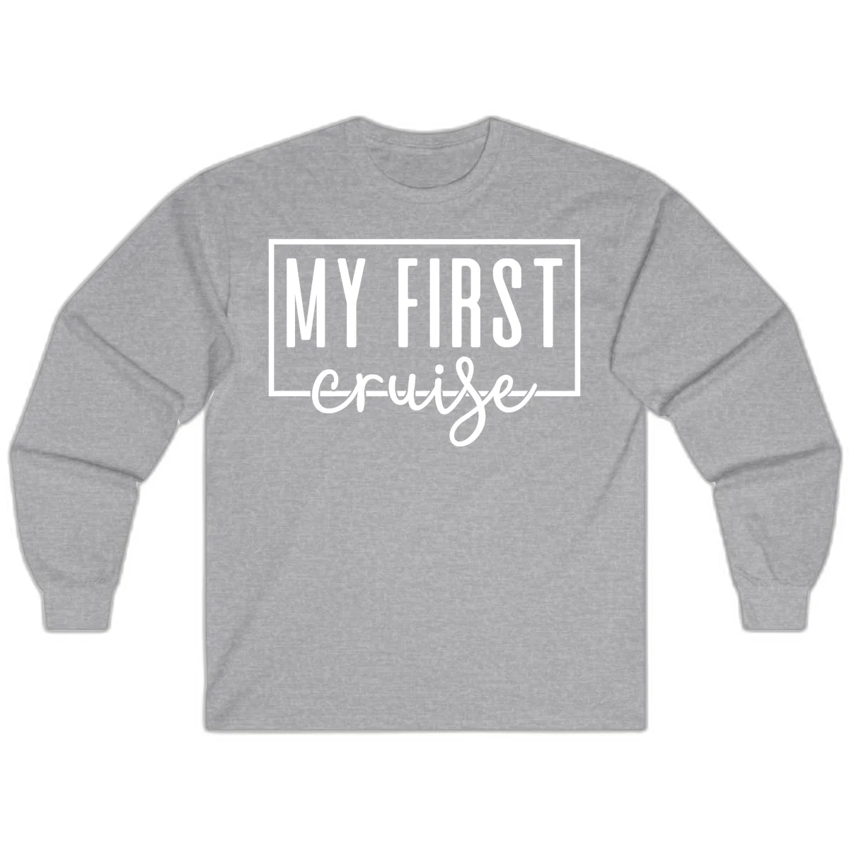 My First Cruise Long Sleeve T-Shirt in Sport Grey