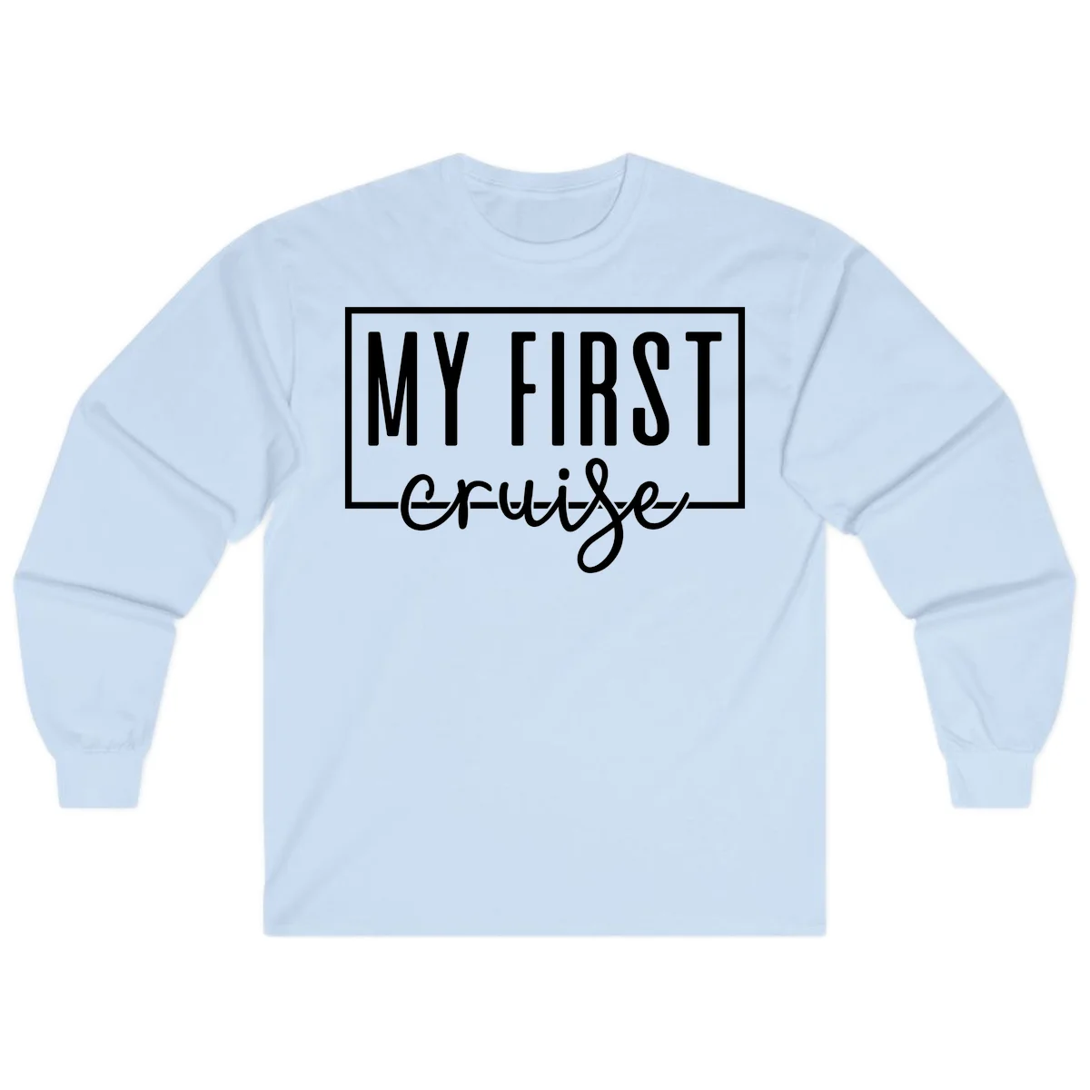 My First Cruise Long Sleeve T-Shirt in Light Blue