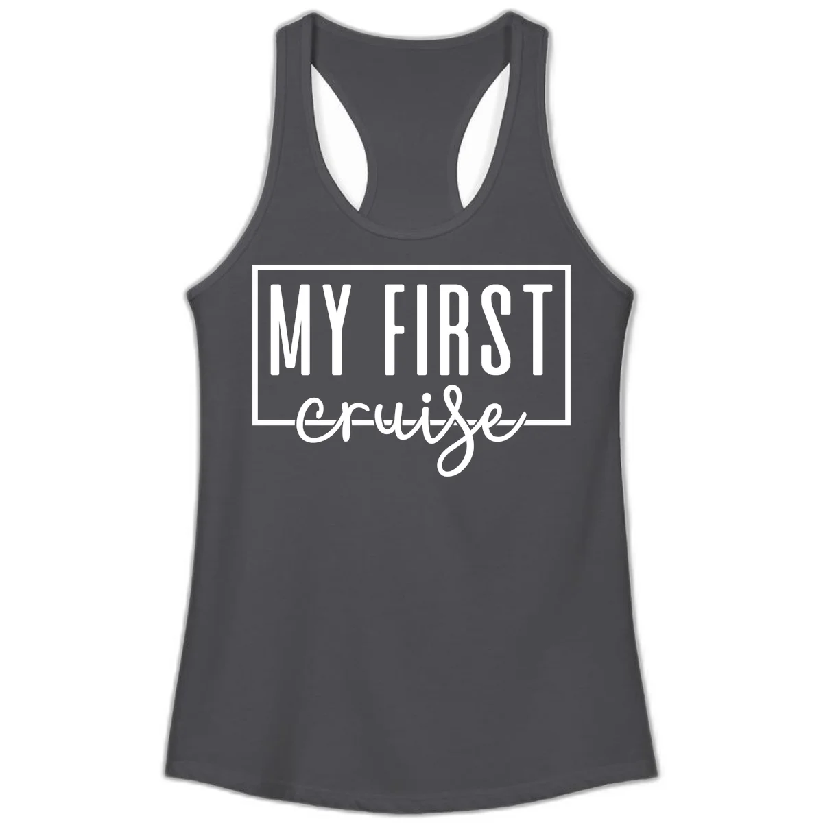 My First Cruise Ladies Tank Top in Solid Dark Gray