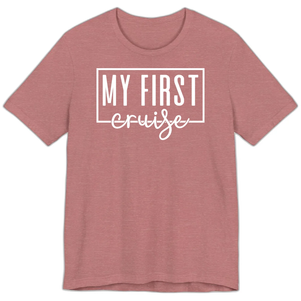 My First Cruise Premium T-Shirt in Heather Mauve